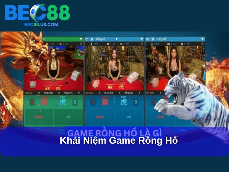 Rồng Hổ Là Gì – Giải Mã Sức Hút Của Trò Chơi Bài Hấp Dẫn 2 Khái niệm Game Rồng Hổ